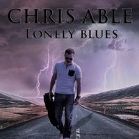 Lonely Blues by Chris Able feat Eric Castiglia