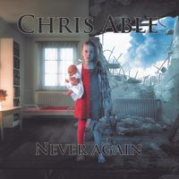 Never Again by Chris Able