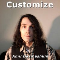 Customize by Amil Baymashkin