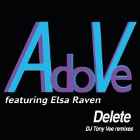 Delete (DJ Tony Vee Remixes) by Adove ft. Elsa Raven