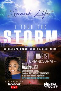 Healing the City Presents "Speak Life - I Told The Storm"