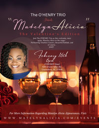 The O'Henry Trio Presents MATELYN ALICIA - The Valentine's Edition!