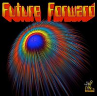 Release of "Future Forward" by ULTRA-MEGA  (Available On All Platforms)