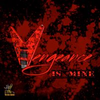 New Release "Vengeance Is Mine" by ULTRA-MEGA (Original)