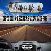 Better in the Rearview Mirror by Mark Stone and the Dirty Country Band