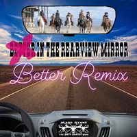 In the Rearview Mirror Better Remix by markstoneandthedirtycountryband.com