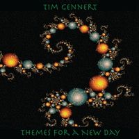 Themes for a New Day by Tim Gennert