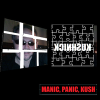 Manic, Panic, Kush by Bruce Kushnick