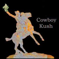 Cowboy Kush by Bruce Kushnick