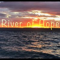 River of Hope by Fred Hostetler