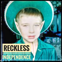 Reckless Independence by Fred Hostetler