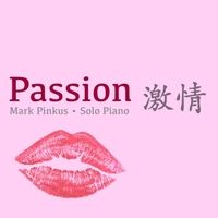 Passion by Mark Pinkus