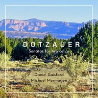 Dotzauer: Sonatas for two cellos / Album Notes by Daniel Gaisford / Michael Mermagen