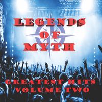Greatest Hits Volume Two by Legends Of Myth