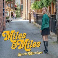 Miles and Miles by Carrie Morrison