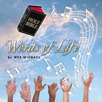 Words of Life by Wes Michael Gorospe