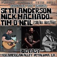 Seth Anderson, Nick Machado & Tim O'Neil at The Big Easy, Petaluma CA
