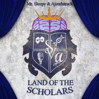 Land of The Scholars by Mr. Sleepy & Ajondatrack 