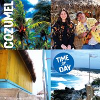 Cozumel by Time of Day