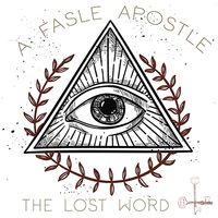 The Lost Word by A False Apostle