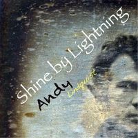 Shine by Lightning by Andy Lindquist
