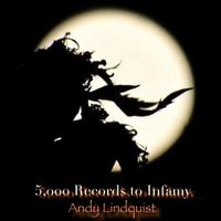 5,ooo Records to Infamy by Andy Lindquist