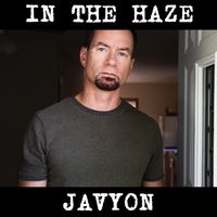 In The Haze by Javyon