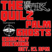 The Quilz with Palm Ghosts (Nashville)