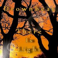 There Is Light by Drownbeat