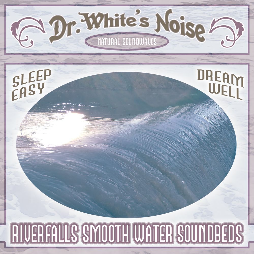 white noise, doctor, therapy, sleep therapy, running water, sounds of water, field recording, nature, new age, relaxation, soundbed, dreamstate, REM,  