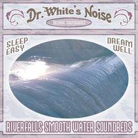 Riverfalls Smooth Water Soundbeds by Dr. White's Noise