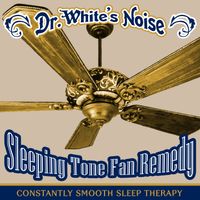 Sleeping Tone Fan Remedy by Dr. White's Noise
