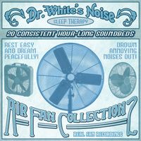 Air Fan Collection 2 by Dr. White's Noise