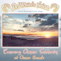 Evening Ocean Serenity at Ocean Beach by Dr. White's Noise