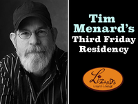 Tim Menard’s Third Friday Residency