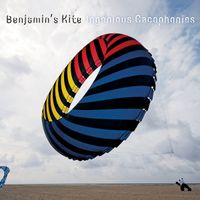 Ingenious Cacophonies by Benjamin's Kite