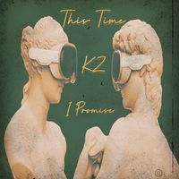 This Time I Promise by KZ