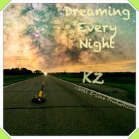 Dreaming Every Night by KZ