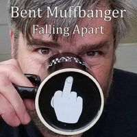 Falling Apart by Bent Muffbanger