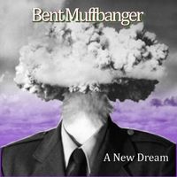 A New Dream by Bent Muffbanger