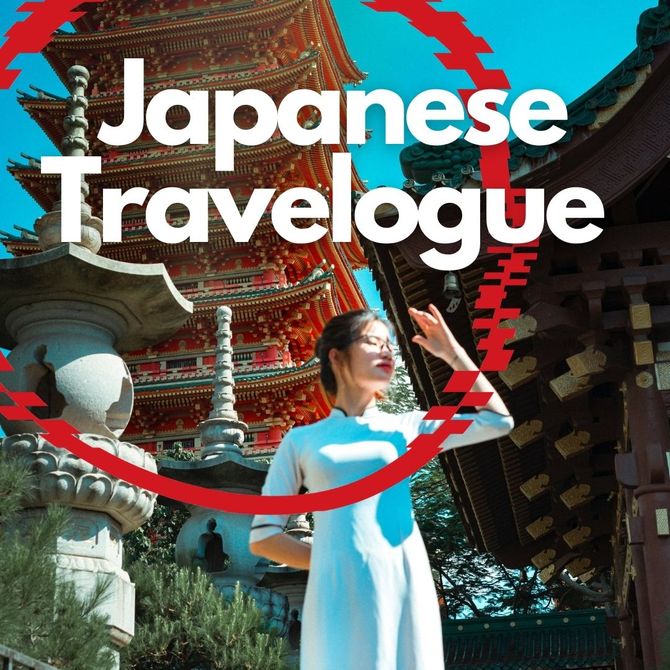 Japanese Travelogue