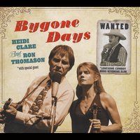 Bygone Days by Heidi Clare  & Ron Thomason