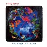 PASSAGE OF TIME by CATHY BOLTON