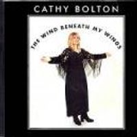 The Wind Beneath My Wings by CATHY BOLTON