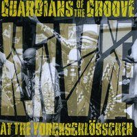 Guardians of the Groove Live at the Yörckschlösschen by Tony Hurdle