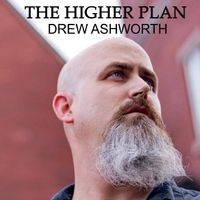 The Higher Plan by Drew Ashworth