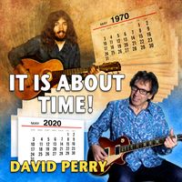 It Is About Time by David Perry