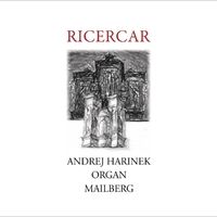 Ricercar by Andrej Harinek