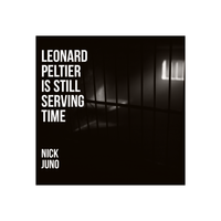 Leonard Peltier is still serving time  by Nick Juno