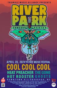 River Park Concert w/ Cool Cool Cool, The Gone Ghosts, and Hot Rooster